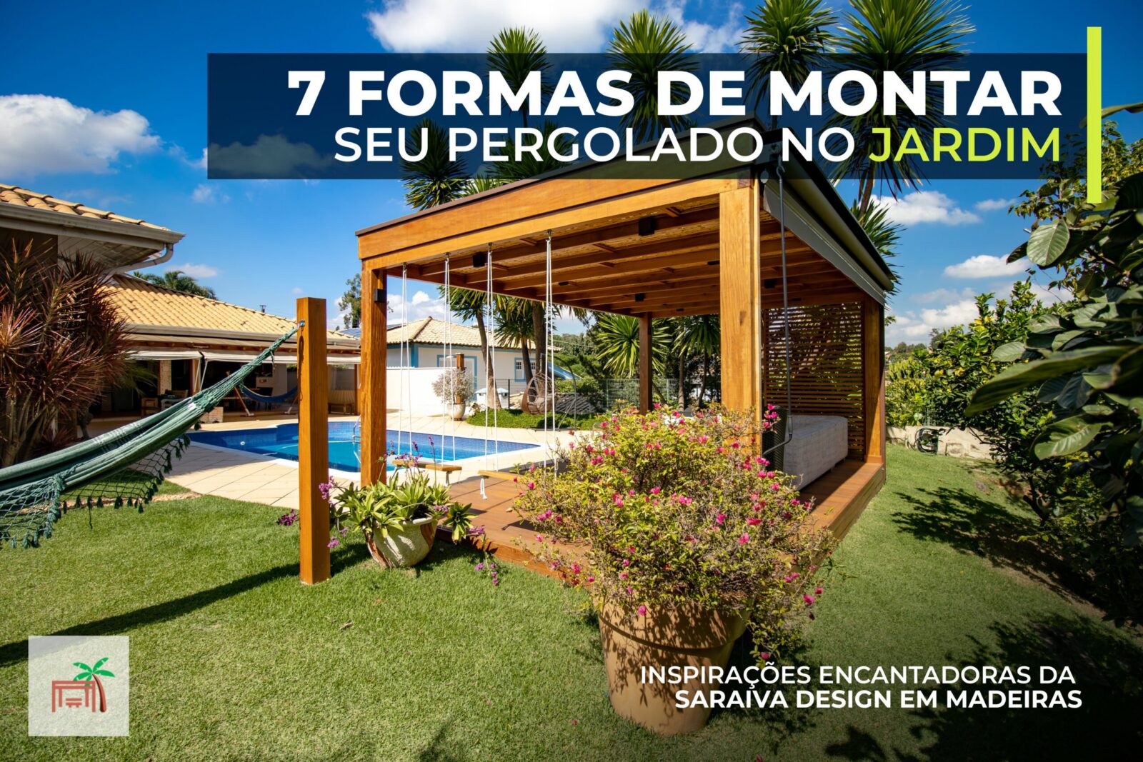 PERGOLADO NO JARDIM SARAIVA