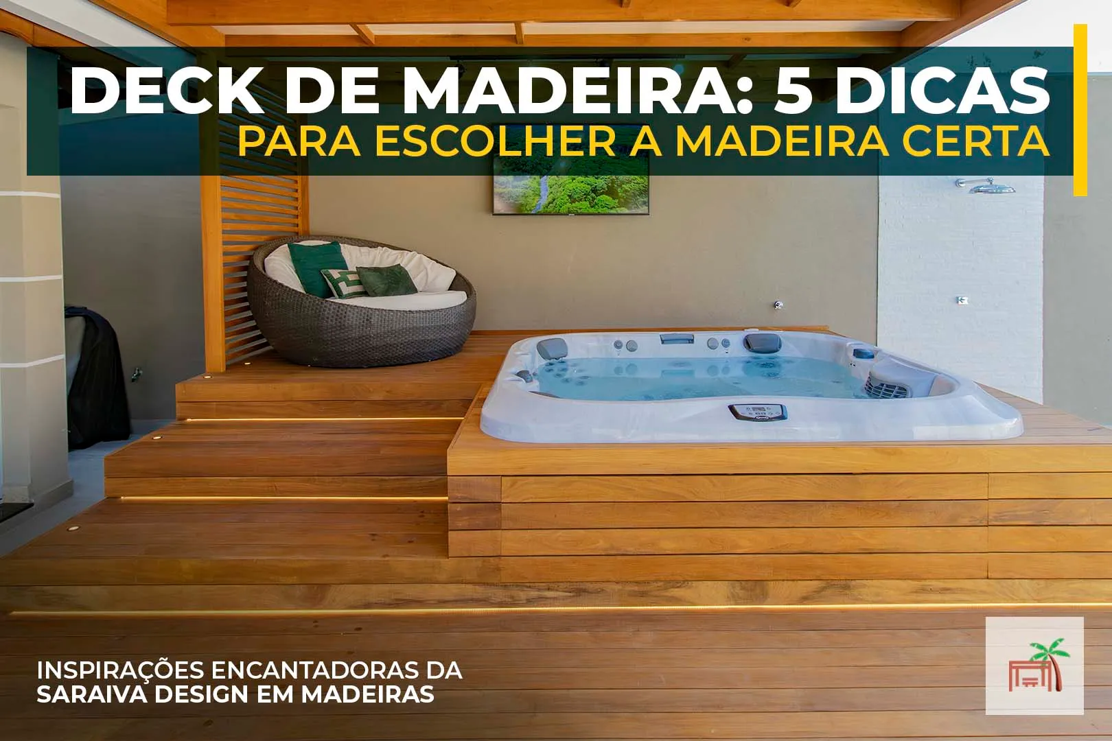 Deck de madeira 5 dicas Saraiva