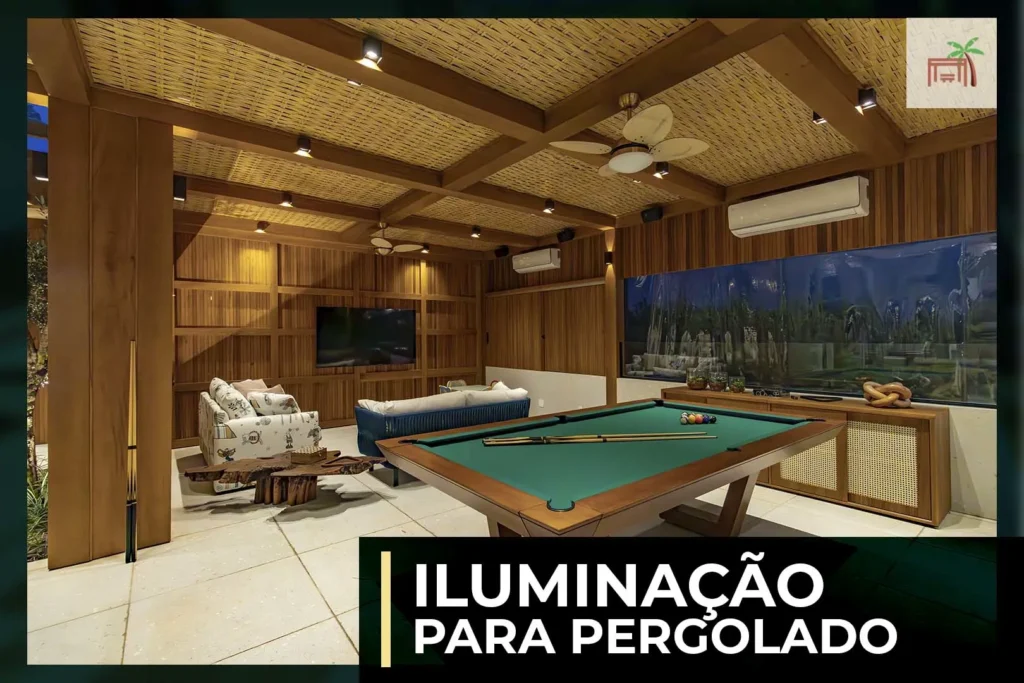 ILUMINAÇÃO PARA PERGOLADO