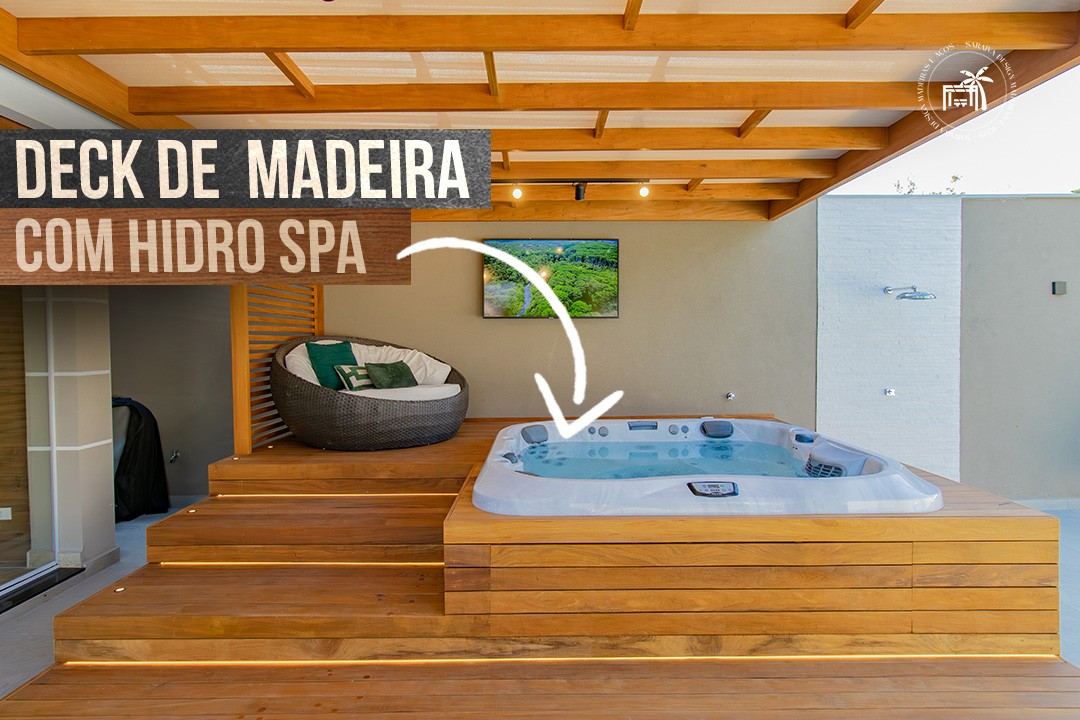 DECK DE MADEIRA COM HIDRO SPA Saraiva